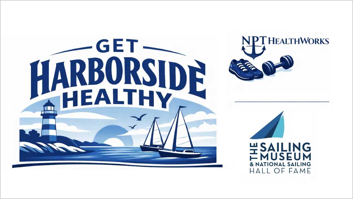 Get Harborside Healthy with NPT HealthWorks x The Sailing Museum!